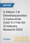 2-Chloro-7,8-Dimethylquinoline-3-Carbonitrile (CAS 917746-03-3) Industry Research 2025: Global and Regional Market Trends 2019-2024 and Forecast to 2029 - Product Image