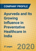 Ayurveda and Its Growing Influence in Preventative Healthcare in India- Product Image
