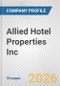 Allied Hotel Properties Inc. Fundamental Company Report Including Financial, SWOT, Competitors and Industry Analysis - Product Thumbnail Image