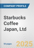 Starbucks Coffee Japan, Ltd. Fundamental Company Report Including Financial, SWOT, Competitors and Industry Analysis- Product Image