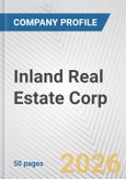 Inland Real Estate Corp. Fundamental Company Report Including Financial, SWOT, Competitors and Industry Analysis- Product Image