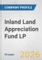 Inland Land Appreciation Fund LP Fundamental Company Report Including Financial, SWOT, Competitors and Industry Analysis - Product Thumbnail Image