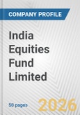 India Equities Fund Limited Fundamental Company Report Including Financial, SWOT, Competitors and Industry Analysis- Product Image