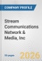 Stream Communications Network & Media, Inc. Fundamental Company Report Including Financial, SWOT, Competitors and Industry Analysis - Product Thumbnail Image