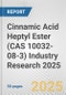 Cinnamic Acid Heptyl Ester (CAS 10032-08-3) Industry Research 2025: Global and Regional Market Trends 2019-2024 and Forecast to 2029 - Product Thumbnail Image