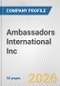 Ambassadors International Inc. Fundamental Company Report Including Financial, SWOT, Competitors and Industry Analysis - Product Thumbnail Image