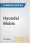 Hyundai Mobis Fundamental Company Report Including Financial, SWOT, Competitors and Industry Analysis - Product Thumbnail Image