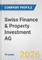 Swiss Finance & Property Investment AG Fundamental Company Report Including Financial, SWOT, Competitors and Industry Analysis - Product Thumbnail Image