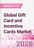 Global Gift Card and Incentive Cards Market Intelligence - Annual Subscription for 40 Countries (Market Size and Forecast, Targeting Strategies, Analysis of Business and Consumer Trends, Consumer Attitude & Behaviour, and Market Innovation)- Product Image
