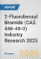 2-Fluorobenzyl Bromide (CAS 446-48-0) Industry Research 2025: Global and Regional Market Trends 2019-2024 and Forecast to 2029 - Product Image
