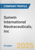 Sunwin International Neutraceuticals, Inc. Fundamental Company Report Including Financial, SWOT, Competitors and Industry Analysis- Product Image