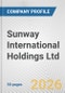 Sunway International Holdings Ltd. Fundamental Company Report Including Financial, SWOT, Competitors and Industry Analysis - Product Thumbnail Image
