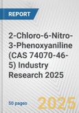 2-Chloro-6-Nitro-3-Phenoxyaniline (CAS 74070-46-5) Industry Research 2025: Global and Regional Market Trends 2019-2024 and Forecast to 2029- Product Image
