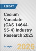 Cesium Vanadate (CAS 14644-55-4) Industry Research 2025: Global and Regional Market Trends 2019-2024 and Forecast to 2029- Product Image
