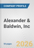 Alexander & Baldwin, Inc. Fundamental Company Report Including Financial, SWOT, Competitors and Industry Analysis- Product Image