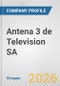 Antena 3 de Television SA Fundamental Company Report Including Financial, SWOT, Competitors and Industry Analysis - Product Thumbnail Image
