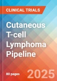 Cutaneous T-Cell Lymphoma (CTCL) - Pipeline Insight, 2024- Product Image