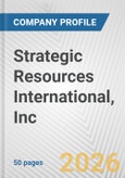Strategic Resources International, Inc. Fundamental Company Report Including Financial, SWOT, Competitors and Industry Analysis- Product Image