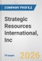 Strategic Resources International, Inc. Fundamental Company Report Including Financial, SWOT, Competitors and Industry Analysis - Product Thumbnail Image