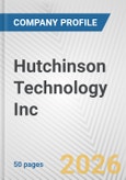 Hutchinson Technology Inc. Fundamental Company Report Including Financial, SWOT, Competitors and Industry Analysis- Product Image