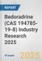 Bedoradrine (CAS 194785-19-8) Industry Research 2025: Global and Regional Market Trends 2019-2024 and Forecast to 2029 - Product Thumbnail Image