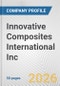 Innovative Composites International Inc. Fundamental Company Report Including Financial, SWOT, Competitors and Industry Analysis - Product Thumbnail Image