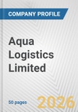 Aqua Logistics Limited Fundamental Company Report Including Financial, SWOT, Competitors and Industry Analysis- Product Image