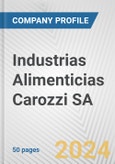 Industrias Alimenticias Carozzi SA Fundamental Company Report Including Financial, SWOT, Competitors and Industry Analysis- Product Image