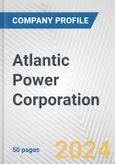 Atlantic Power Corporation Fundamental Company Report Including Financial, SWOT, Competitors and Industry Analysis- Product Image