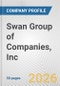 Swan Group of Companies, Inc. Fundamental Company Report Including Financial, SWOT, Competitors and Industry Analysis - Product Thumbnail Image