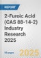 2-Furoic Acid (CAS 88-14-2) Industry Research 2025: Global and Regional Market Trends 2019-2024 and Forecast to 2029 - Product Image