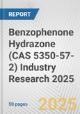 Benzophenone Hydrazone (CAS 5350-57-2) Industry Research 2025: Global and Regional Market Trends 2019-2024 and Forecast to 2029- Product Image