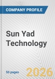 Sun Yad Technology Fundamental Company Report Including Financial, SWOT, Competitors and Industry Analysis- Product Image