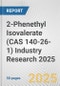 2-Phenethyl Isovalerate (CAS 140-26-1) Industry Research 2025: Global and Regional Market Trends 2019-2024 and Forecast to 2029 - Product Thumbnail Image