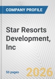 Star Resorts Development, Inc. Fundamental Company Report Including Financial, SWOT, Competitors and Industry Analysis- Product Image