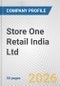Store One Retail India Ltd Fundamental Company Report Including Financial, SWOT, Competitors and Industry Analysis - Product Thumbnail Image