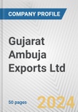 Gujarat Ambuja Exports Ltd. Fundamental Company Report Including Financial, SWOT, Competitors and Industry Analysis- Product Image