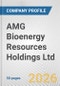 AMG Bioenergy Resources Holdings Ltd. Fundamental Company Report Including Financial, SWOT, Competitors and Industry Analysis - Product Thumbnail Image