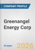 Greenangel Energy Corp. Fundamental Company Report Including Financial, SWOT, Competitors and Industry Analysis- Product Image