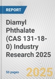Diamyl Phthalate (CAS 131-18-0) Industry Research 2025: Global and Regional Market Trends 2019-2024 and Forecast to 2029- Product Image