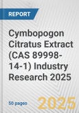 Cymbopogon Citratus Extract (CAS 89998-14-1) Industry Research 2025: Global and Regional Market Trends 2019-2024 and Forecast to 2029- Product Image