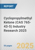 Cyclopropylmethyl Ketone (CAS 765-43-5) Industry Research 2025: Global and Regional Market Trends 2019-2024 and Forecast to 2029- Product Image
