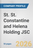 St. St. Constantine and Helena Holding JSC. Fundamental Company Report Including Financial, SWOT, Competitors and Industry Analysis- Product Image