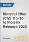 Dimethyl Ether (CAS 115-10-6) Industry Research 2025: Global and Regional Market Trends 2019-2024 and Forecast to 2029 - Product Image