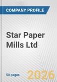 Star Paper Mills Ltd. Fundamental Company Report Including Financial, SWOT, Competitors and Industry Analysis- Product Image