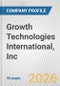 Growth Technologies International, Inc. Fundamental Company Report Including Financial, SWOT, Competitors and Industry Analysis - Product Thumbnail Image