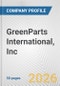 GreenParts International, Inc. Fundamental Company Report Including Financial, SWOT, Competitors and Industry Analysis - Product Thumbnail Image