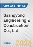 Ssangyong Engineering & Construction Co., Ltd. Fundamental Company Report Including Financial, SWOT, Competitors and Industry Analysis- Product Image