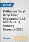 D-Glucose Decyl Octyl Ether, Oligomeric (CAS 68515-73-1) Industry Research 2025: Global and Regional Market Trends 2019-2024 and Forecast to 2029 - Product Image