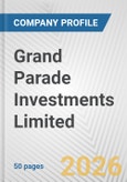 Grand Parade Investments Limited Fundamental Company Report Including Financial, SWOT, Competitors and Industry Analysis- Product Image